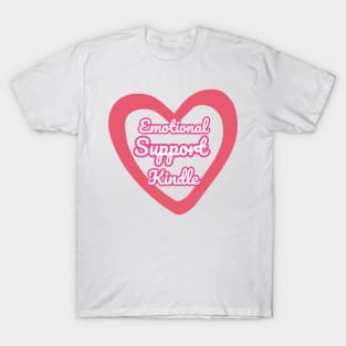 Emotional Support Kindle Pink - Text On Hollow Heart T-Shirt